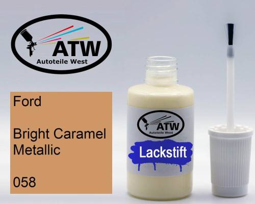 Ford, Bright Caramel Metallic, 058: 20ml Lackstift, von ATW Autoteile West.